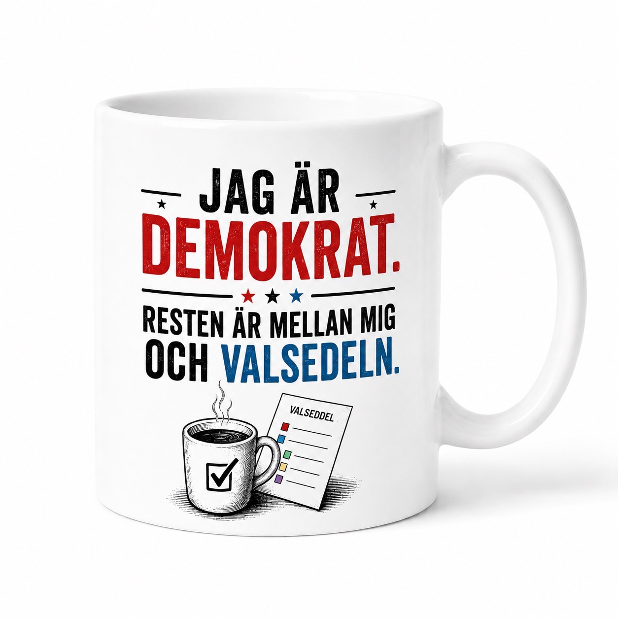 Neutral Jag är demokrat med valsedel - Mugg