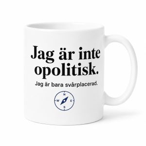 Neutral Jag är inte opolitisk - Mugg