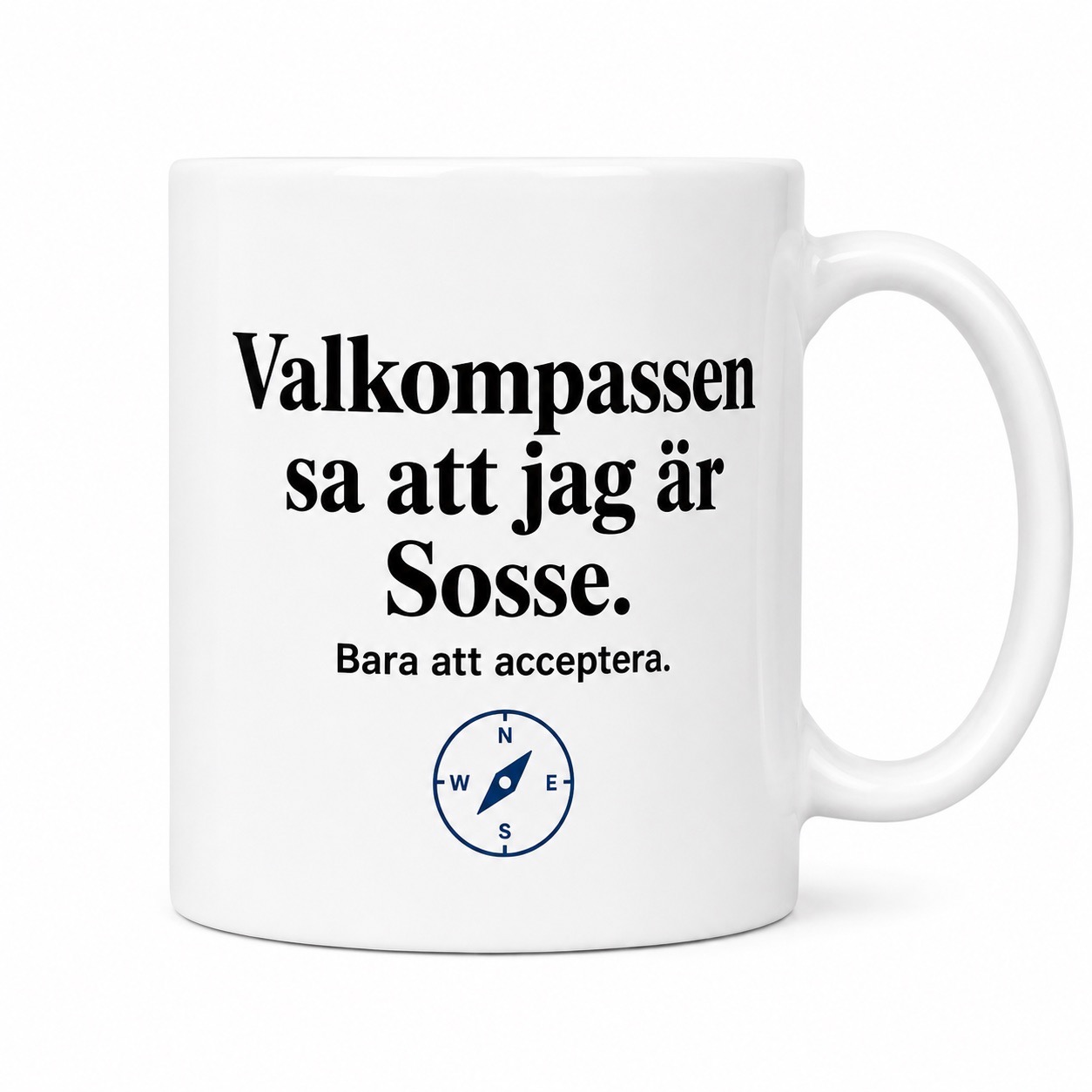 Neutral Valkompassen sa att jag är… - Mugg - Bild 10